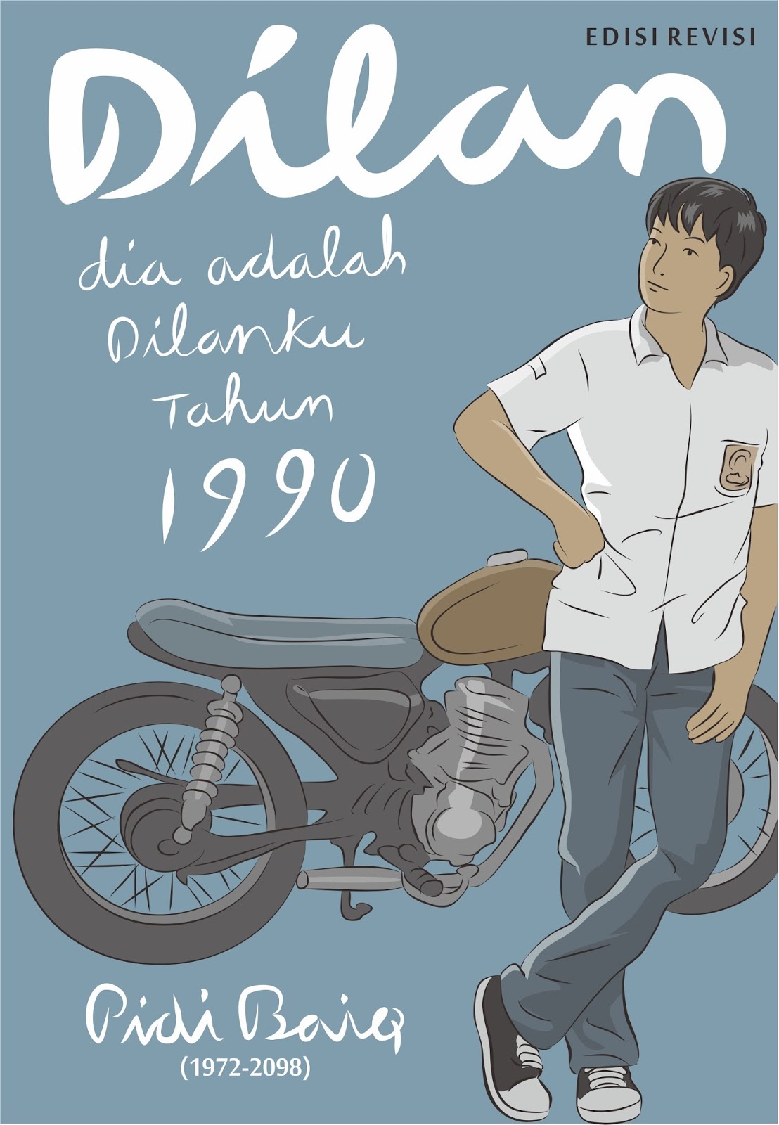 Dilan Dia adalah Dilanku Tahun 1990 Pidi Baiq an