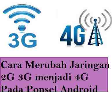Gambar cara merubah paket Internet 4G menjadi jaringan 3G