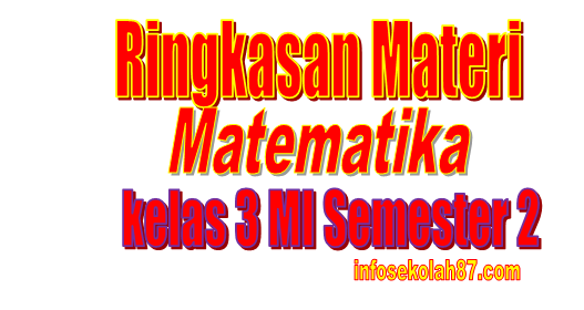 Ringkasan Materi Matematika Kelas 3 Mi Semester 2