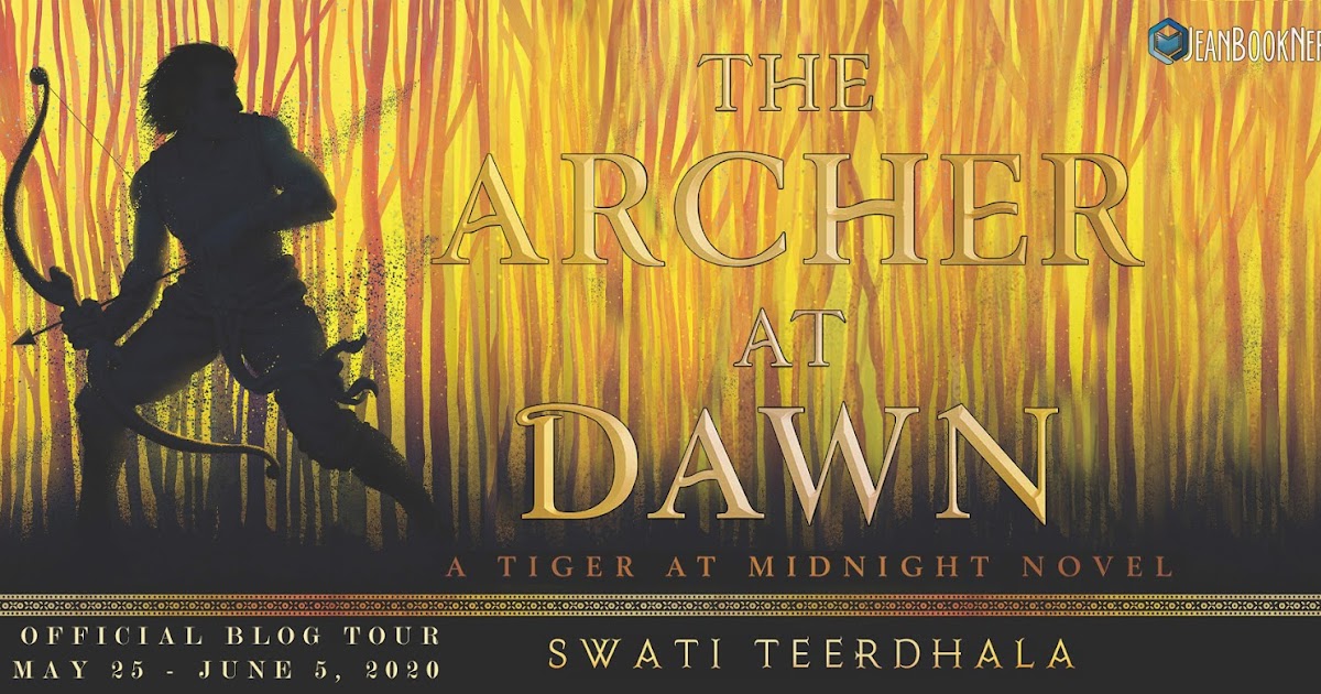 The Archer At Dawn By Swati Teerdhala Jeanbooknerd