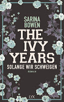 The Ivy Years. Solange wir schweigen - Sarina Bowen