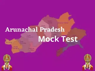 Arunachal Pradesh Mock Test Malayalam