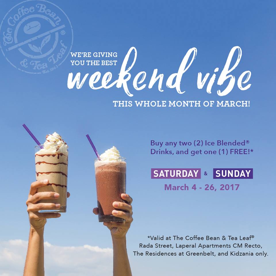 Manila Shopper Coffee Bean & Tea Leaf Weekend Vibe Promo Mar 2017