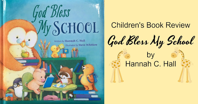 God Bless My School by Hannah C. Hall