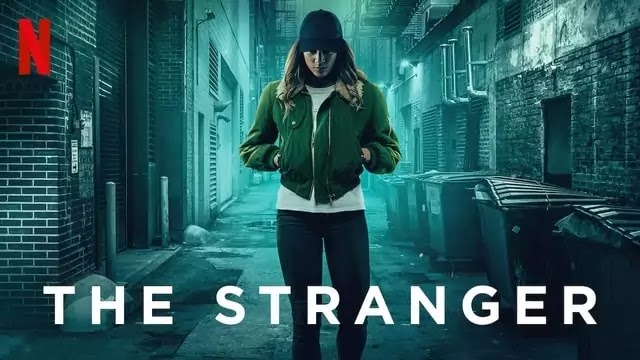 The Stranger Web Series Movie Film Cast Trailer Release Date Story Review Netflix