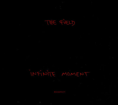 Infinite Moment The Field Album