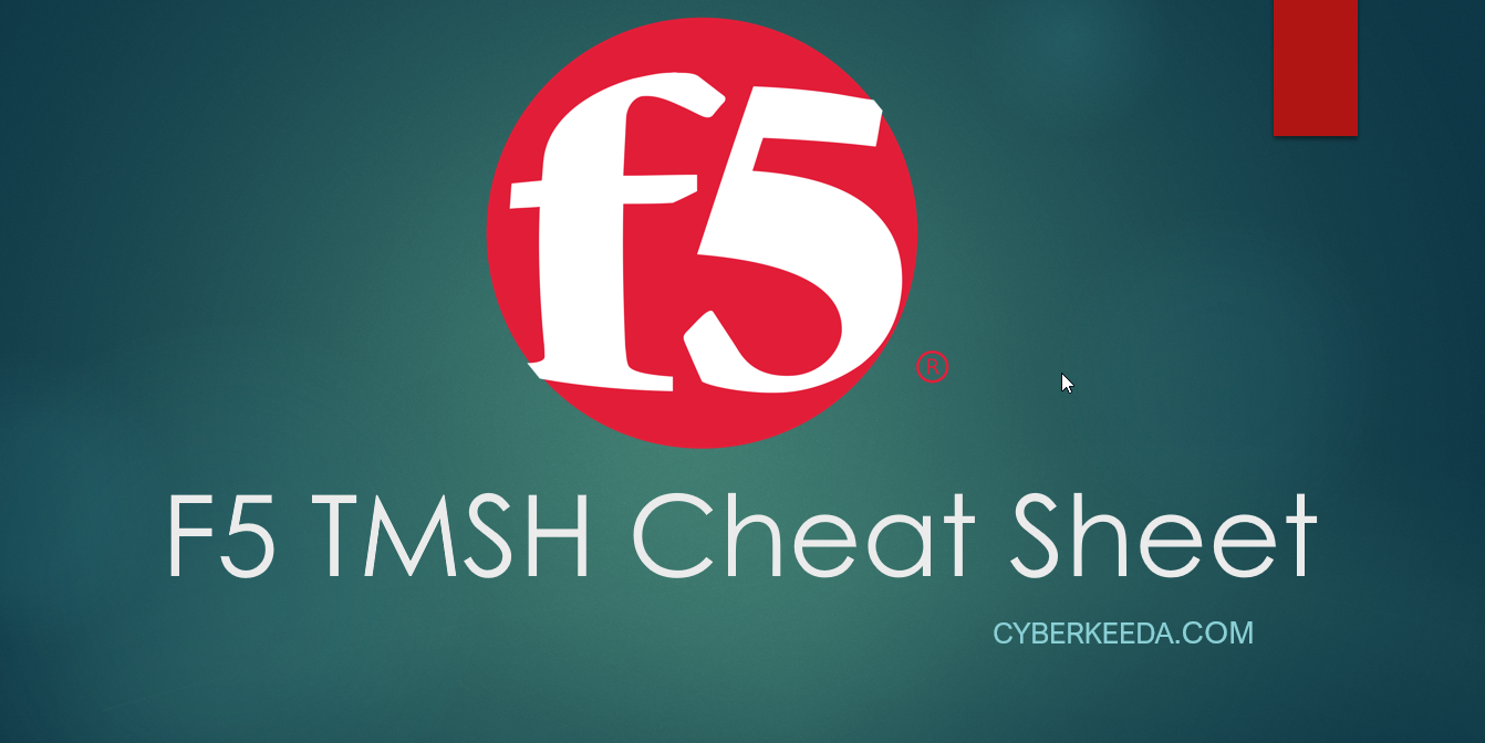 CyberKeeda: F5 tmsh Cheat Sheet