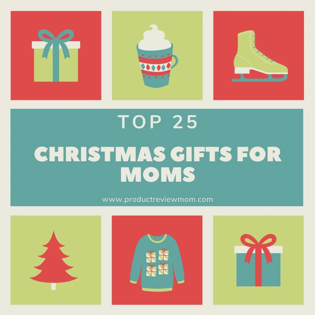 Top 25 Christmas Gifts for Moms