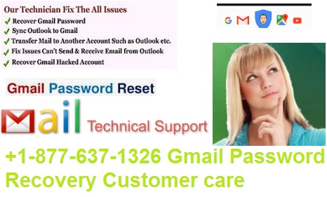 +1-877-637-1326 Gmail Password Recovery Customer care