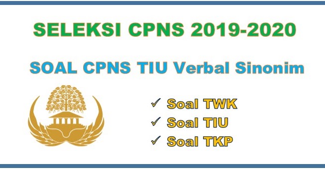 Contoh Soal Cpns Tiu Verbal Sinonim Dan Pembahasan