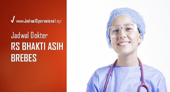 Jadwal Dokter Rs Bhakti Asih Brebes Update 2020 2021 Jadwaloperasional
