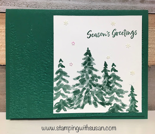 Stampin' Up!, In The Pines, www.stampingwithsusan, Evergreen Forest 3D Embossing Folder,