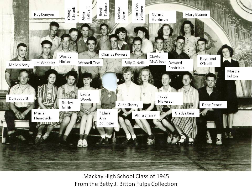Mackay, Idaho 83251 Blast from the Past Mackay High School Class of 1945