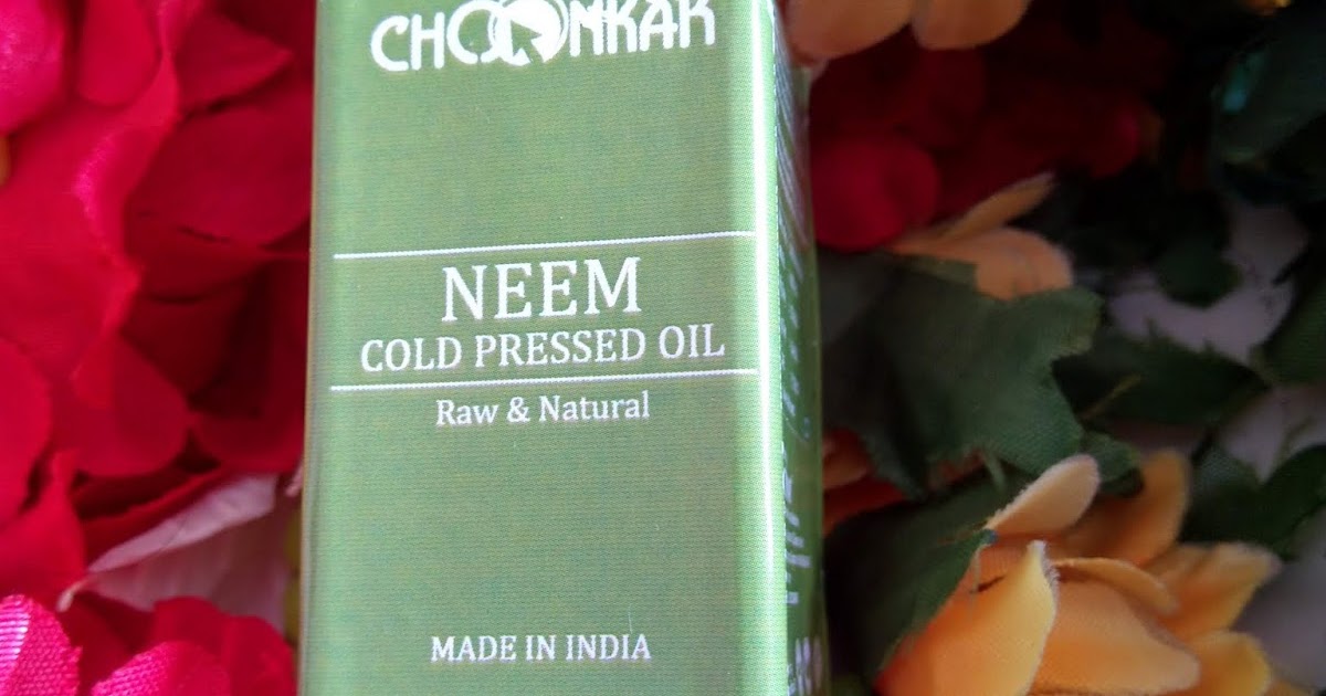 Choonkar Cold- Pressed Neem Oil Review | Miracle Worker For Acne Redness Inflammation | Beauty Review | Beauty Collaboration