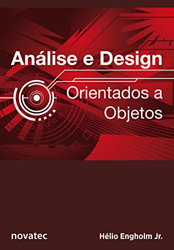 Análise e Design Orientados a Objetos - Hélio Engholm Análise e Design Orientados a Objetos - Hélio Engholm