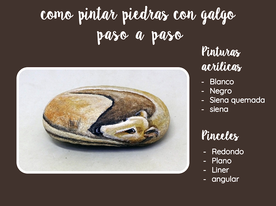 COMO PINTAR PIEDRAS CON GALGO PASO A PASO