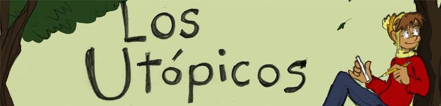 Los Utópicos.
