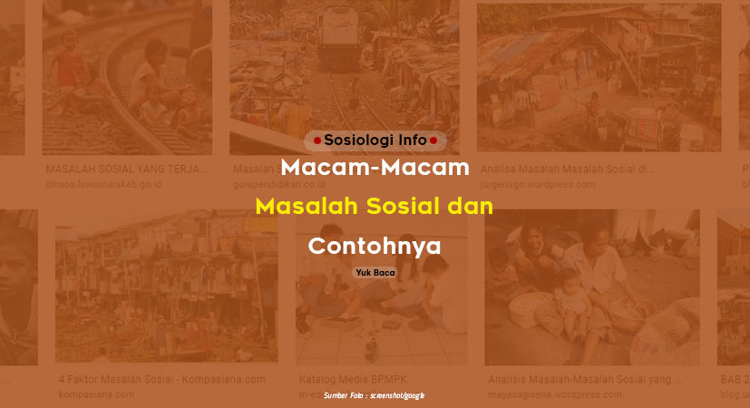 3 Macam Masalah Sosial dan Contohnya di Kehidupan Masyarakat Media