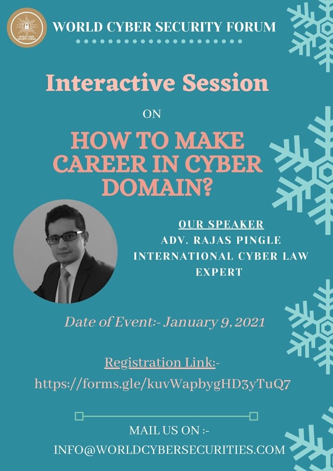 World Cyber Security Forum (WCSF) presents Interactive Session on “How to Make Career in Cyber Domain?” on January 9, 2021: Register now
