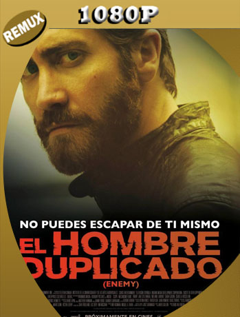 El hombre duplicado (Enemy) (2013) REMUX 1080p Latino [GoogleDrive] SXGO