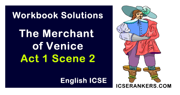 Workbook Solutions For The Merchant Of Venice Act 1 Scene 2 Workbook Solutions For The Merchant Of Venice Act 1 Scene 2