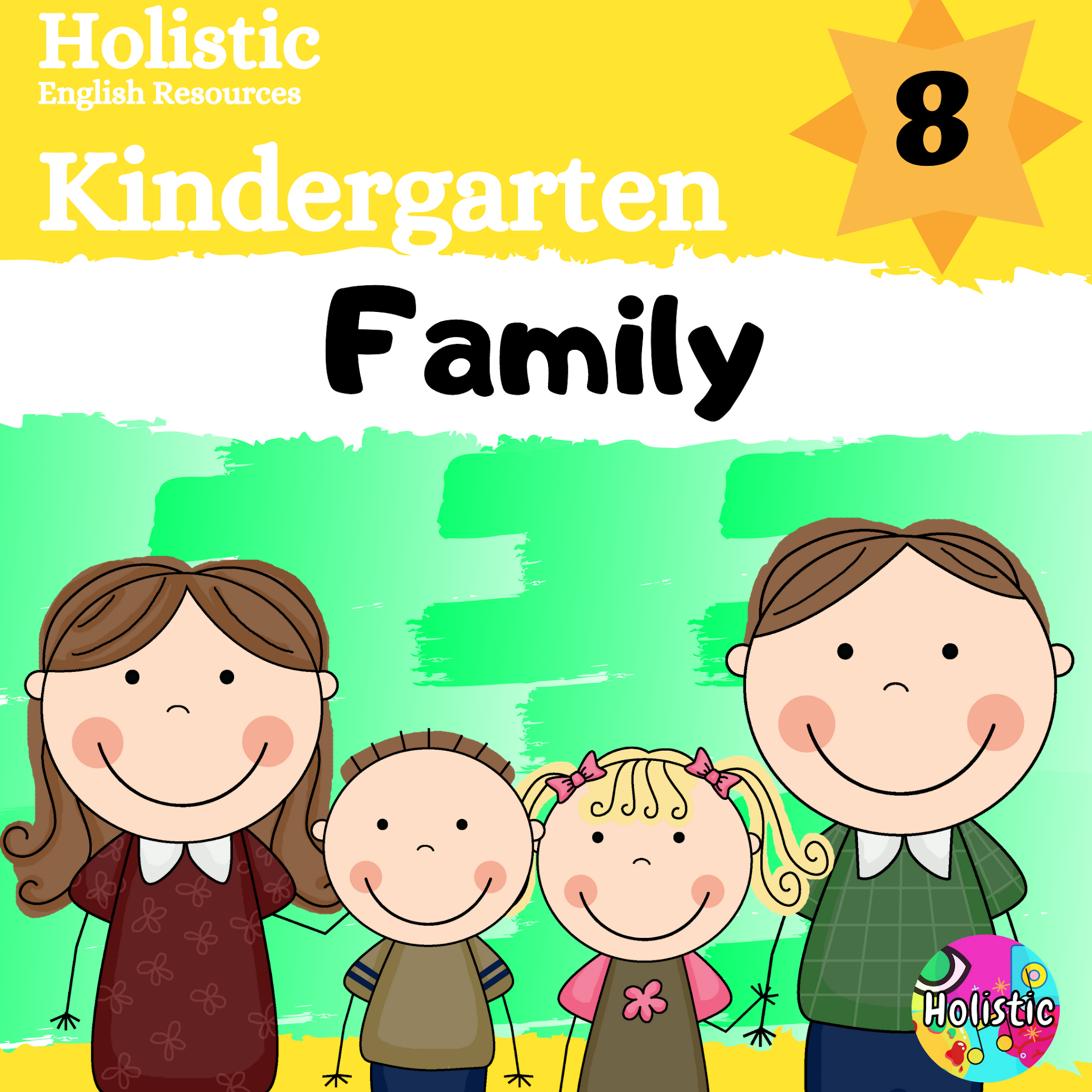 ESL/EFL Preschool Teachers: Family Theme for Kindergarten- Holistic