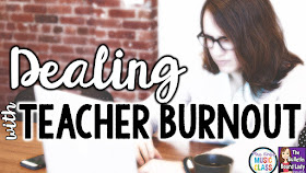 Tips for dealing with teacher burnout.  How do you know you're burning out?  Things NOT to try (but are pretty awesome) and solutions to save your sanity and your school year.