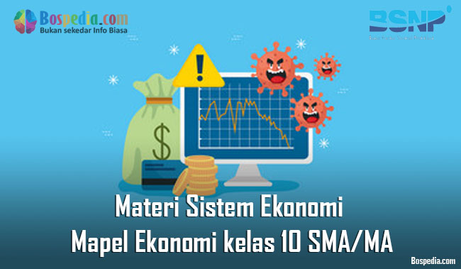 Materi Sistem Ekonomi Mapel Ekonomi kelas 10 SMA/MA - Lemari Soal