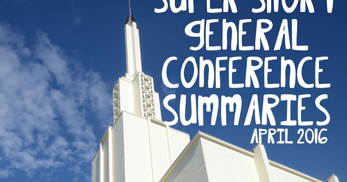 Family Home Evenings and more.... Super Short General Conference