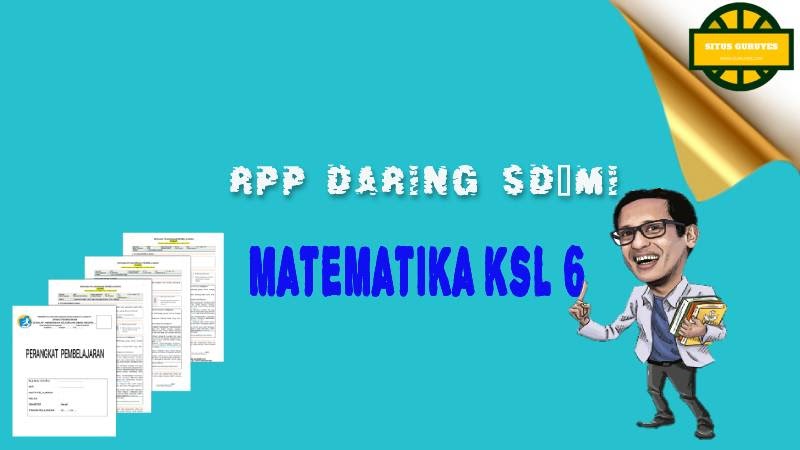 Download Lengkap Rpp Daring Matematika Kelas 6 Semester 1 Situs Guru