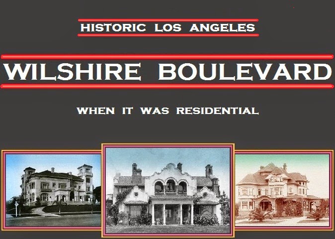 WILSHIRE BOULEVARD Historic Los Angeles