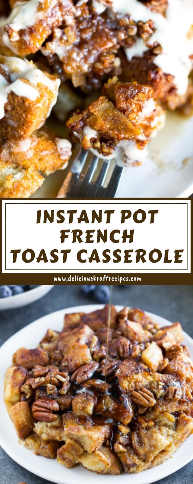 INSTANT POT FRENCH TOAST CASSEROLE