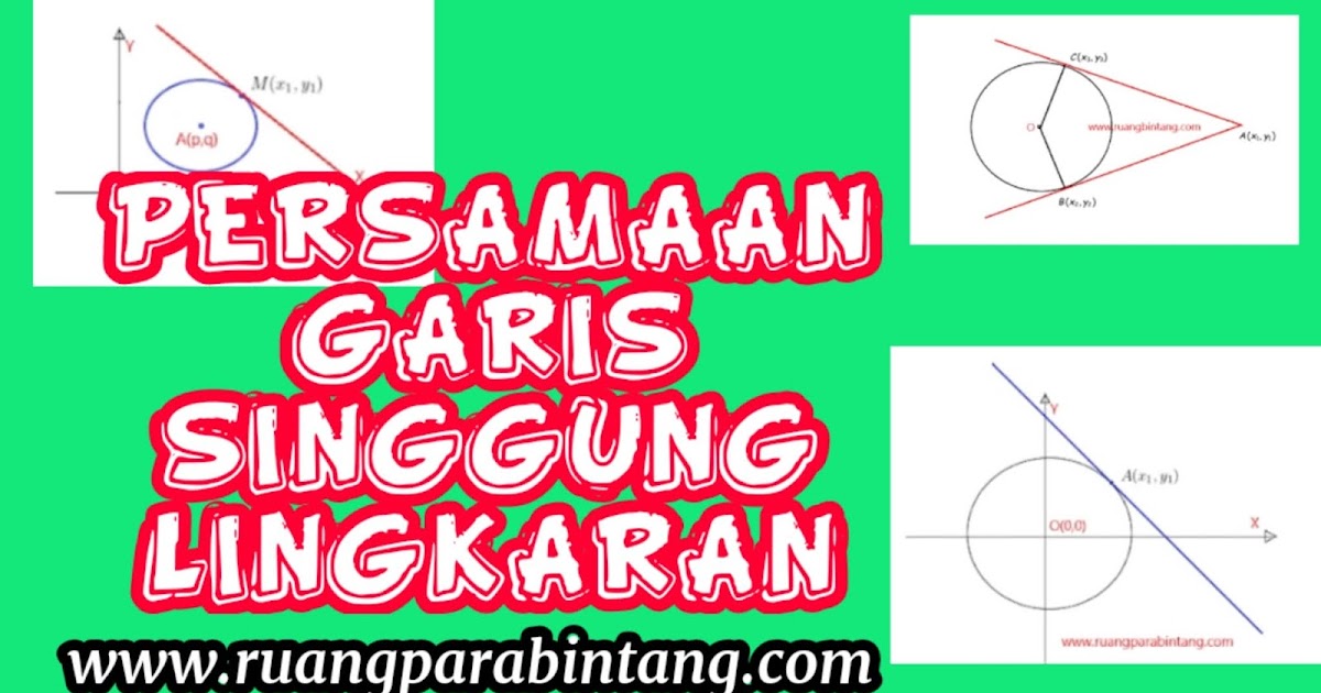 Materi Terlengkap Contoh Soal Contoh Persamaan Garis Singgung Lingkaran Ruang Para Bintang Berbagi Informasi Tentang Ptn Dan Pembahasan Soal Soal