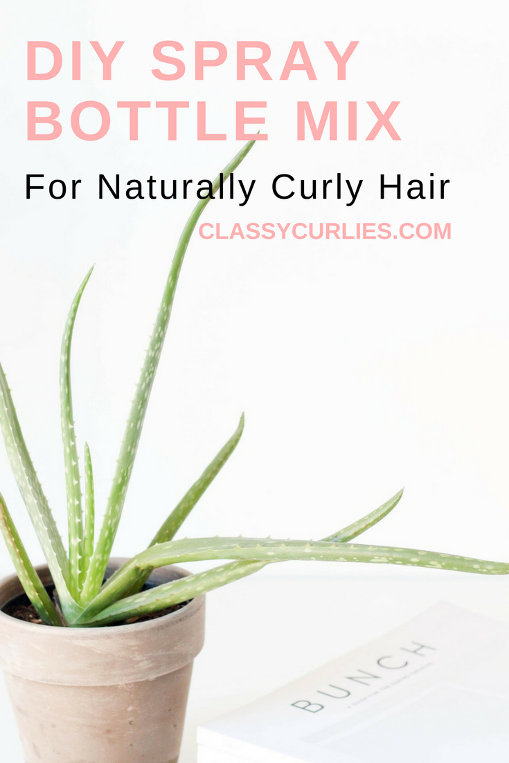D I Y Spray Bottle Mix For Curly Hair Classycurlies Diy Clean