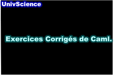 Exercices Corrigés de Caml.