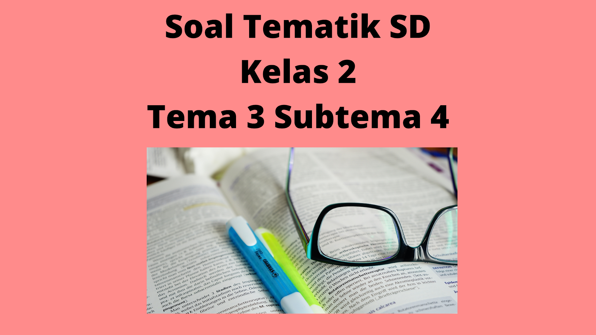 Kunci Jawaban Soal Tematik Kelas 2 Tema 3 Subtema 4 Blog Mataoker