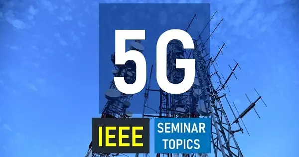 5G seminar topics IEEE papers