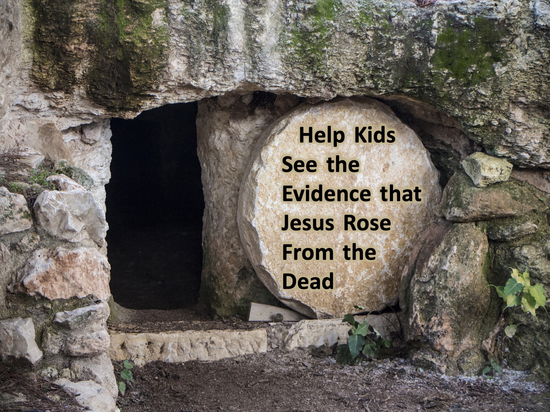Help Kids See The Evidence That Jesus Rose From The Dead Relevant