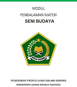 Modul PPG Kemenag Seni Budaya Pada artikel kali ini saya akan membagikan sebuah file yang bersikan Modul PPG Kemenag Seni Budaya