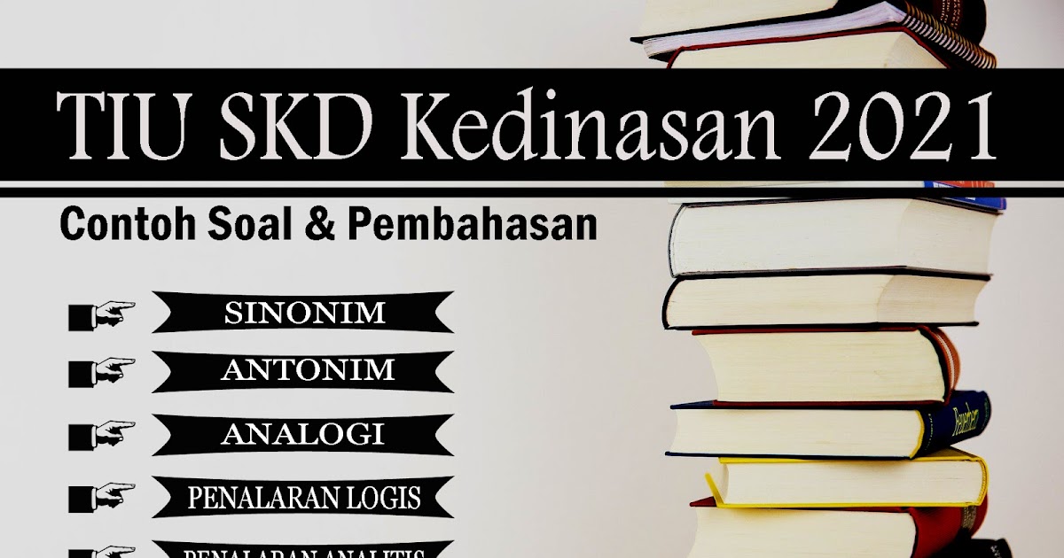 Download Soal Skd Kedinasan Dan Pembahasannya Studi Indonesia