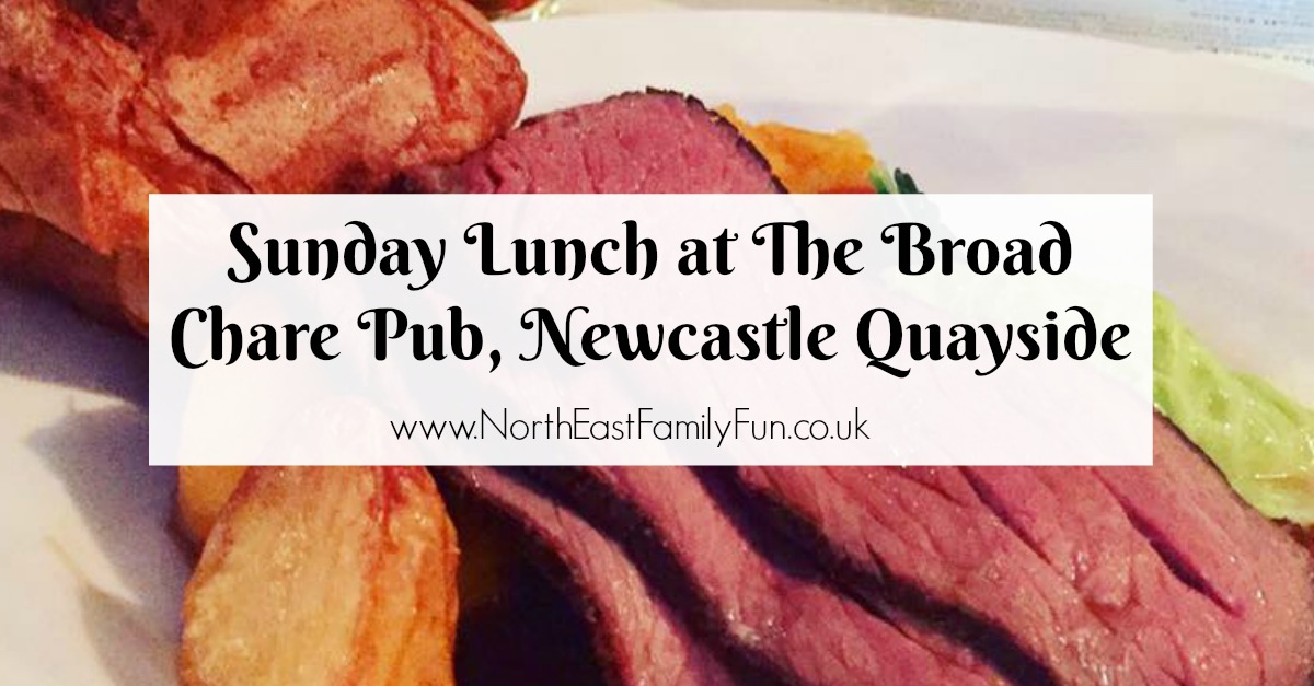 Sunday Lunch at The Broad Chare Pub, Newcastle Quayside A Review