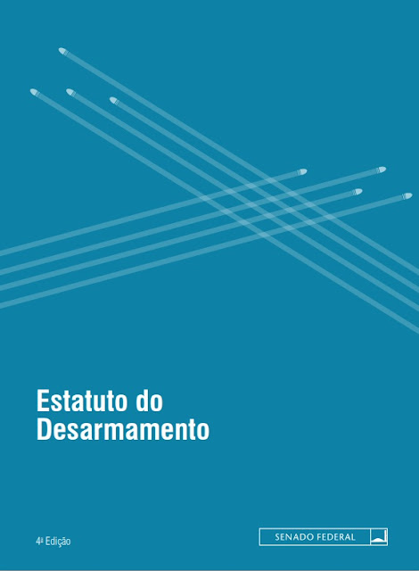 Estatuto do Desarmamento - Senado Federal