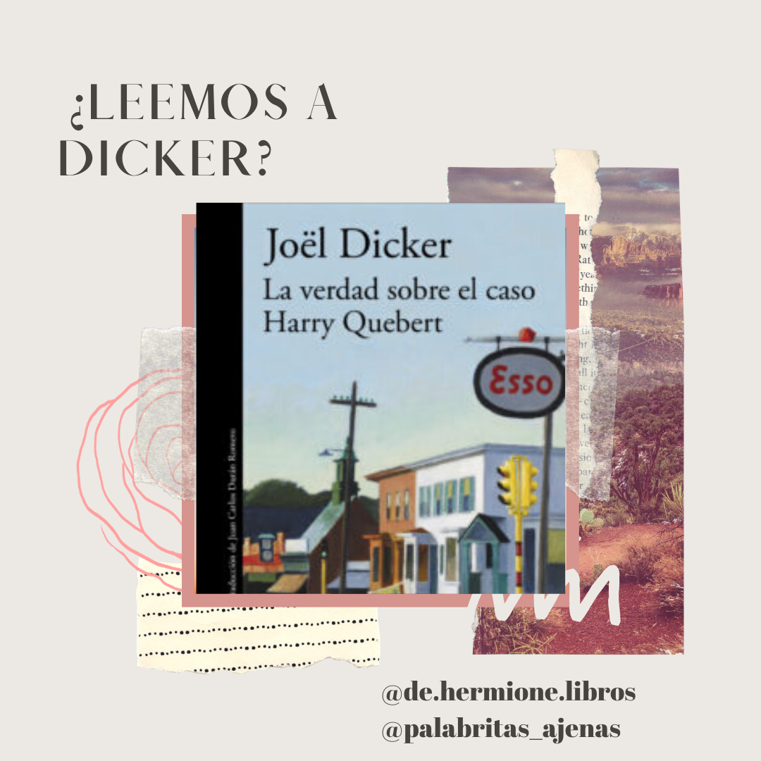 5 Motivos Para Leer La Verdad Sobre El Caso Harry Quebert De Joel Dicker Palabritas Ajenas