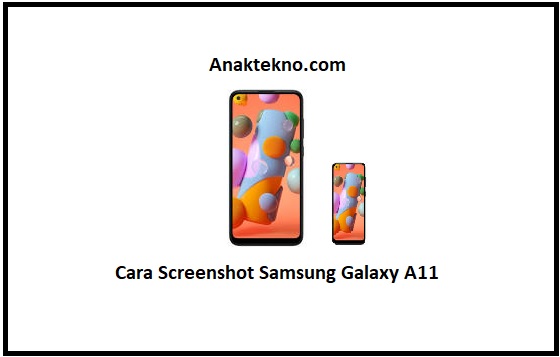 Cara Screenshot Samsung A11 Tanpa Tombol dan Aplikasi