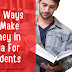 5 Best Ways to Make Money in India for Students in 2020