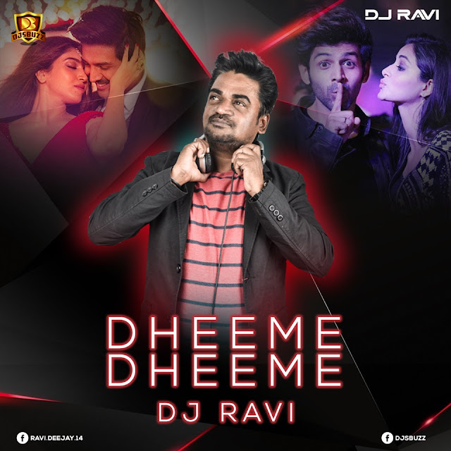 Dheeme Dheeme (Remix) – DJ RAVI