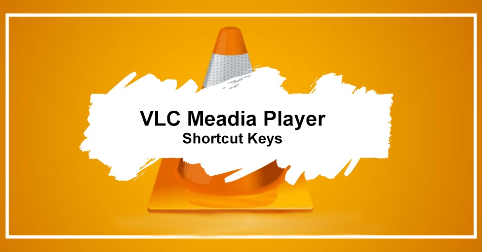 Shortcut Keys & Hotkeys for VLC Media Player with PDF