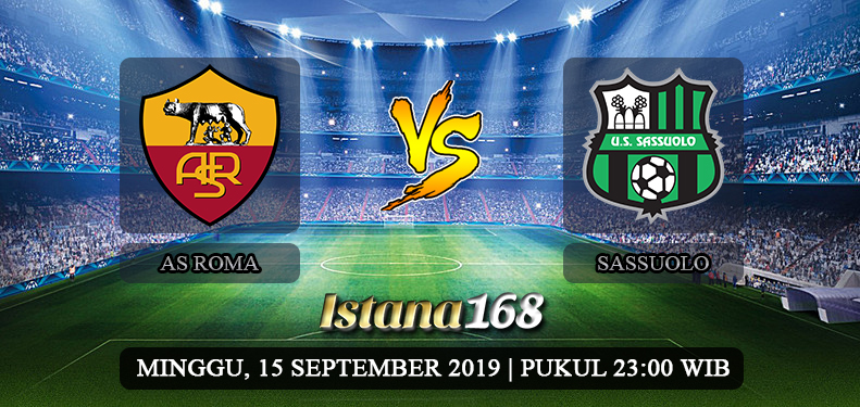 Prediksi AS Roma vs Sassuolo 15 September 2019 