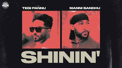 Shinin' Lyrics - Tegi Pannu