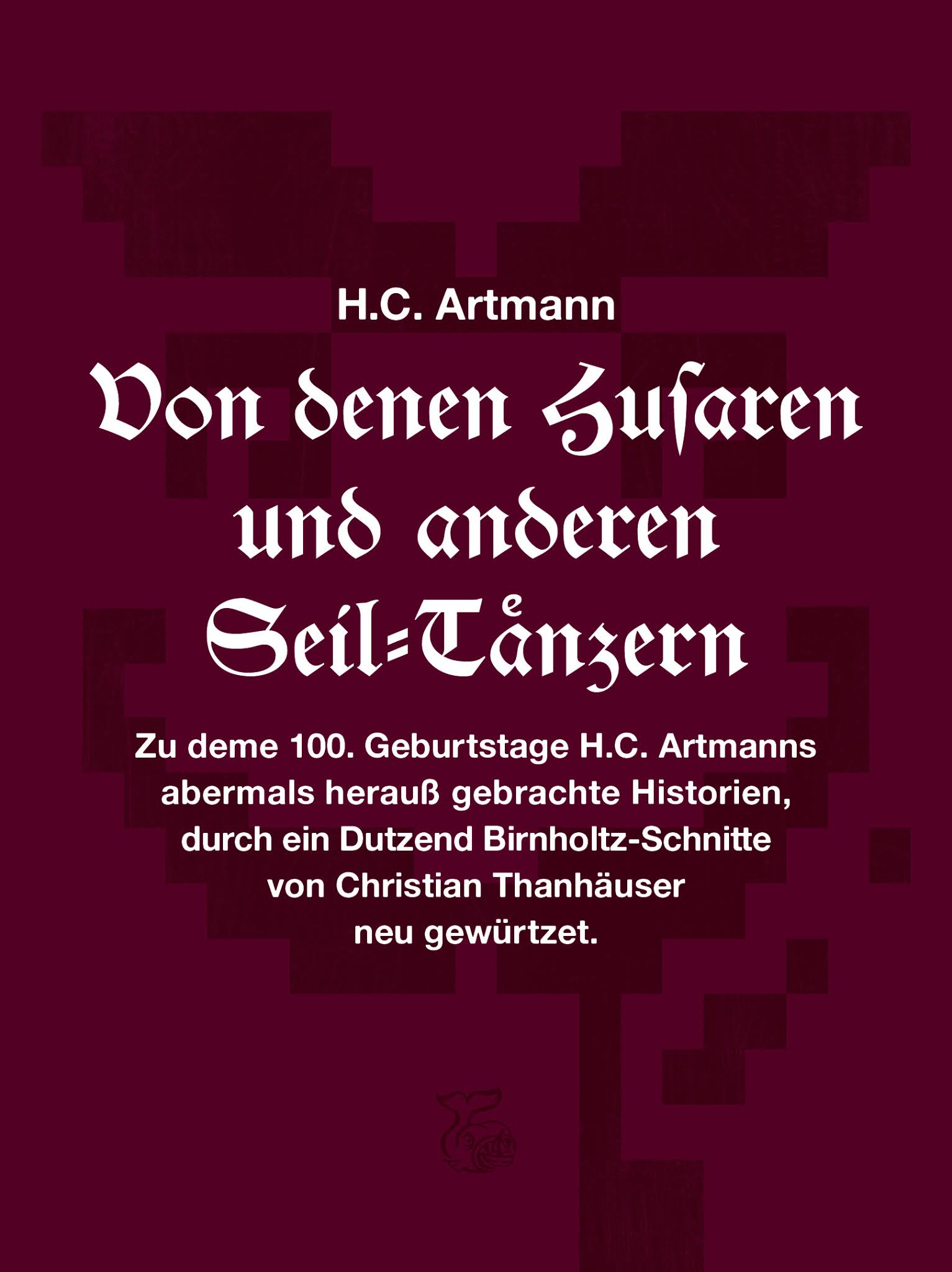 ketos verlag h c artmann von denen husaren und anderen seil tanzern